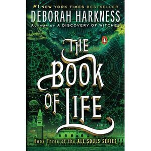 The Book of Life -- Deborah Harkness